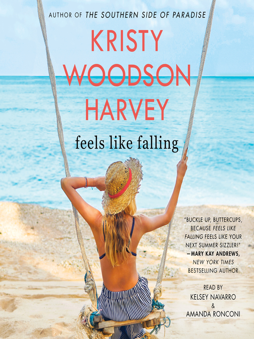 Title details for Feels Like Falling by Kristy Woodson Harvey - Wait list